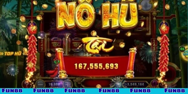 Nổ hũ Thần Tài - Siêu phẩm nên trải nghiệm ngay